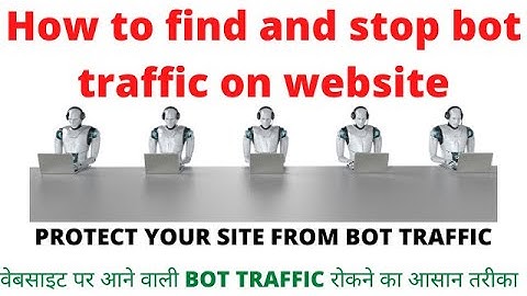 How to find and stop bot traffic on website | Google Analytic | Blogger and WordPress Website