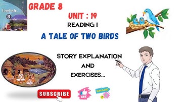 CLASS 8 II UNIT 19 📚A TALE OF TWO BIRDS👉TEXT EXPLANATION AND ALL EXERCISES