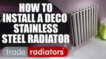 How to install a Deco Stainless Steel Radiator