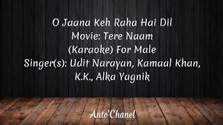 O Jaana Keh Raha Hai Dil karaoke For Male