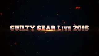 Rock on 2Night GUILTY GEAR LIVE 2016 (Tokyo)