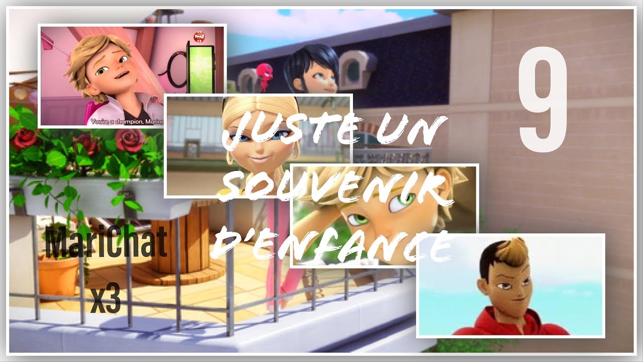 Miraculous Ladybug| Juste un souvenir d’enfance part 9