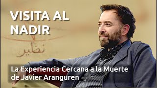 VISITA AL NADIR  La ECM de Javier Aranguren