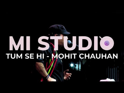 Tum Se Hi Live | @MohitChauhanOfficial | MI Studio | Mood Indigo 2023