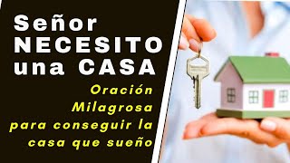 Oración Milagrosa Para Conseguir Una Casa