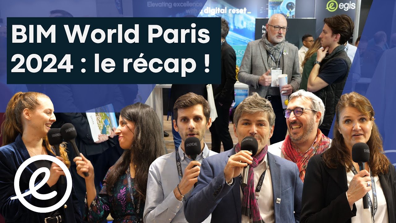 BIM World Paris 2024  Rcap et impressions en un mot  