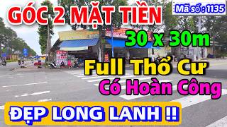 Chủ Ngộp Hàng Siêu Phẩm Góc 2 Mặt Tiền Gần 900M² Thổ Cư 100% Có Cả Hoàn Công Vị Trí Cực Vipp