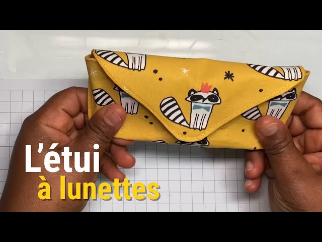 Coudre un étui à lunettes (bébé et adulte) - Couture Enfant