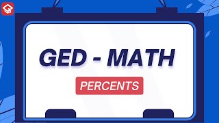 GED Math - This One Formula Solves All Percent Problems