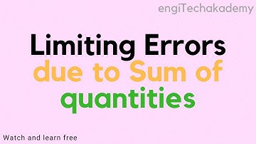 Limiting Errors due to Sum of quantities | Electrical & Electronics Measurement