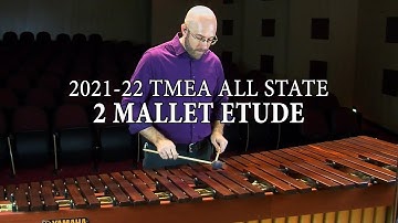 TMEA 2021-22 Percussion Audition Etudes: 2 Mallets