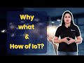 why What and How of IoT