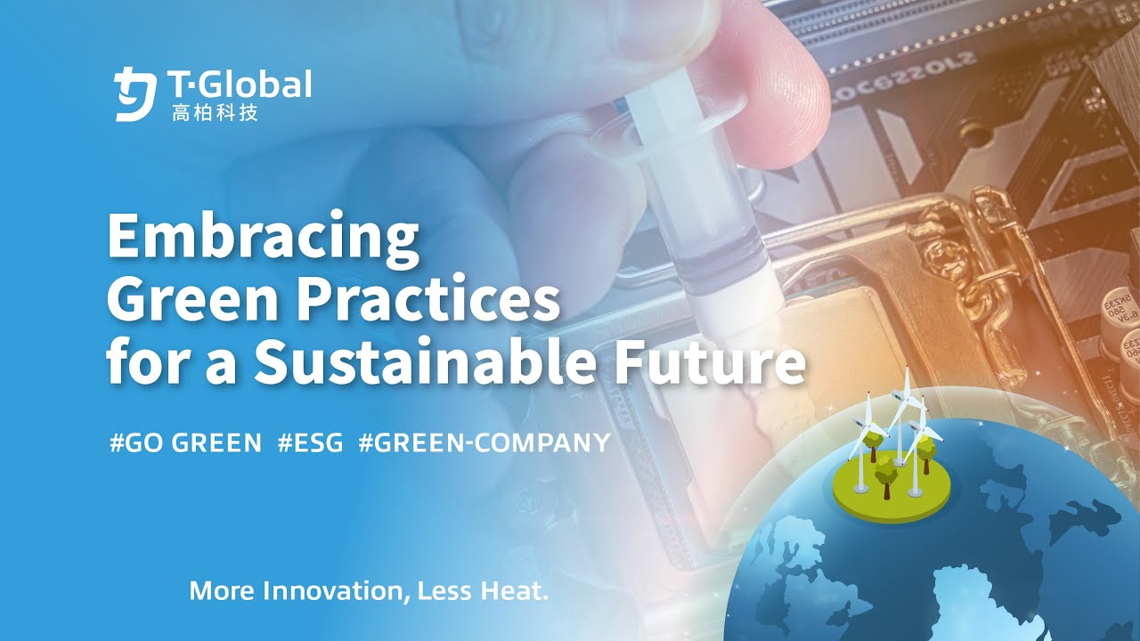 T-Global | Embracing Green Environmental Practices for a Sustainable ...