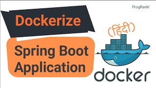 How to Create Docker Image | Dockerize Spring Boot Application | Docker Tutorial in Hindi | #05