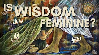 Why Is Wisdom Represented as Feminine in the Bible? | Jonathan Pageau