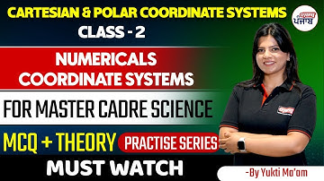 Master Cadre Science | Numerical and Polar Coordinate Systems | MCQs+ Theory | Class-2 |Gyanm Punjab