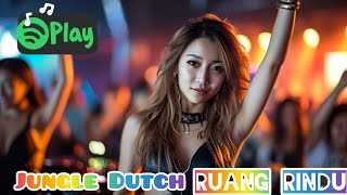 DJ Ruang Rindu (Jungle Dutch Speed Up & Reverb)