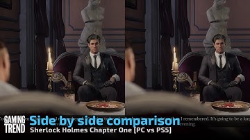 Sherlock Holmes Chapter One - Side by side comparison [PC vs PS5] -  [Gaming Trend]