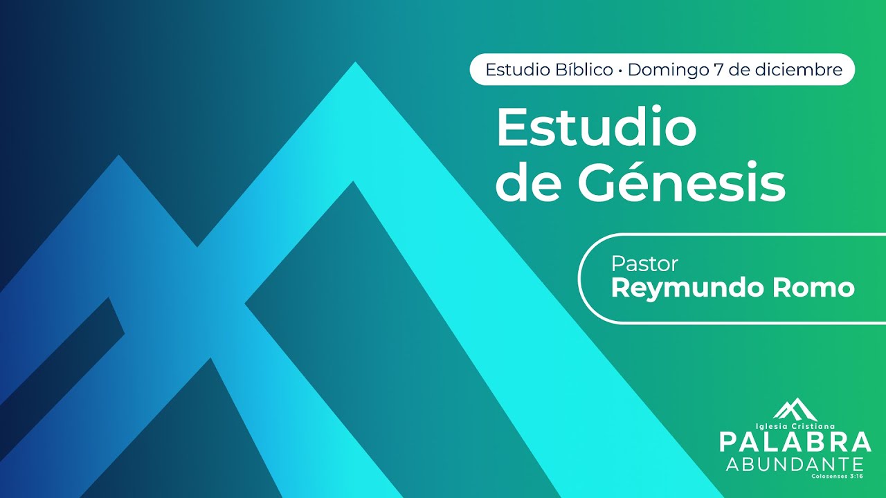 Estudio de Génesis - Pastor Reymundo Romo