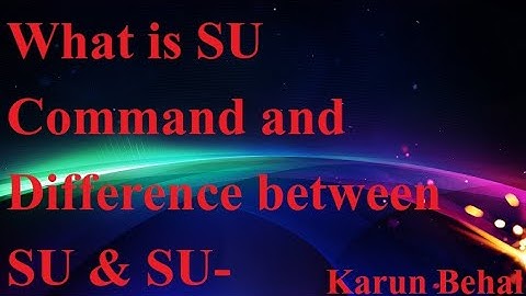 What is SU Command | Difference between SU and SU - in RHEL8[Hindi]By Karun Behal