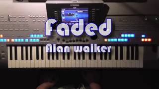 Faded - Alan Walker, Instrumental Cover, eingespielt mit Style auf Tyros 4 chords