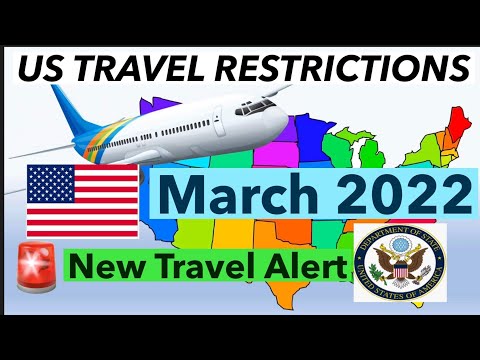 US TRAVEL RESTRICTIONS 2022 | NEW TRAVEL ALERT AND LATEST ENTRY REQUIREMENTS FOR ALL US PASSENGERS