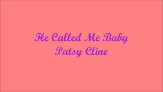 Video thumbnail of "He Called Me Baby (El Me Llamaba Bebé) - Patsy Cline (Lyrics - Letra)"