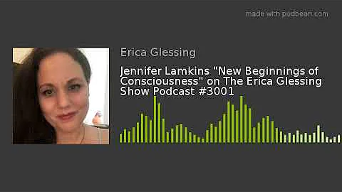 Jennifer Lamkins "New Beginnings of Consciousness"...