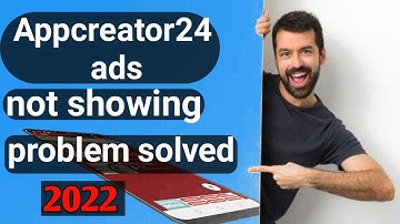appcreator24 ads not showing problem solved 2022 || appcreator24 ads not showing || appcreator24 ads