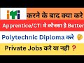 ITI के बाद क्या करे ❓🤔 Apprentice/CTI/Polytechnic Diploma 🙄 #iti #polytechnic #cti @itionline9954
