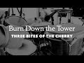 Burn Down the Tower