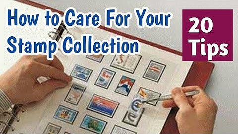 Storing Stamp Collection | How To Care For Inherited Stamp Collection | 20 Tips For Stamps
