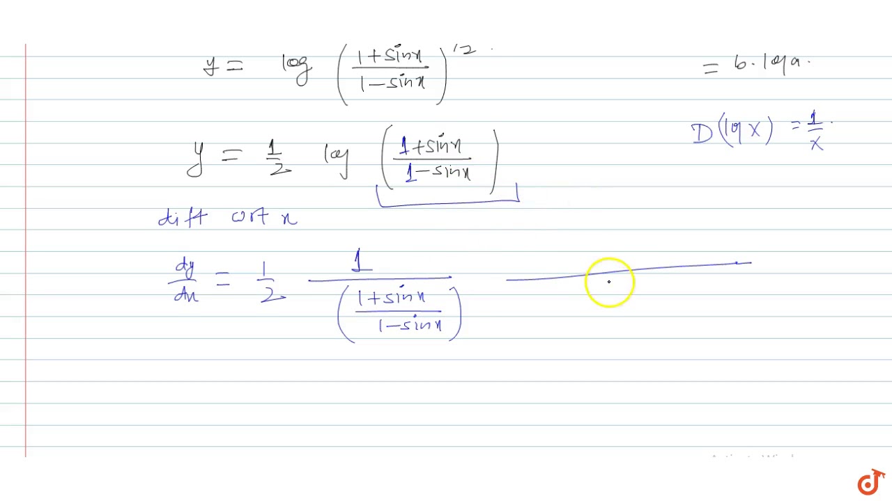 If Y Log Sqrt 1 Sinx 1 Sinx Find The Value Of Dy Dx Youtube