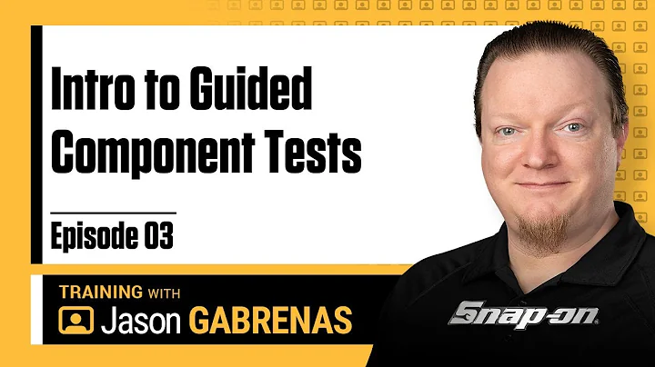 Intro to Guided Component Tests - Snap-on Live Training Episode 03
