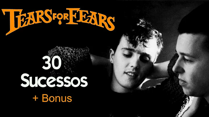 TearsForFears - 30 Sucessos (+Bonus Remix)