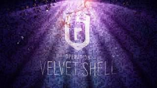 Operation Velvet Shell Extended 1 Hour Version Trailer Song - Rainbow Six Siege Soundtrack