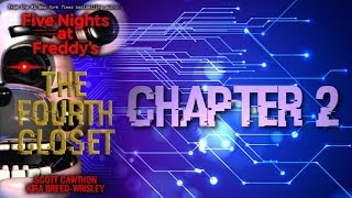 [ CHAPTER 2 ] (Continued) - Five Nights at Freddys : The Fourth Closet @MyLovelyShadoww
