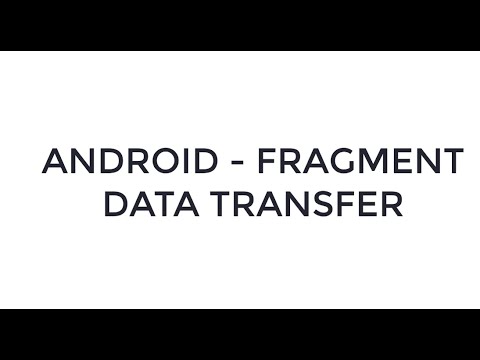 ANDROID - FRAGMENT DATA TRANSFER TUTORIAL IN JAVA