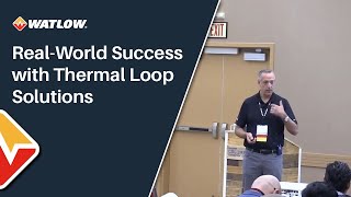 Real-World Success with Thermal Loop Solutions