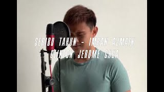 SERIBU TAHUN - IMRAN AJMAIN (CLINTON JEROME COVER)