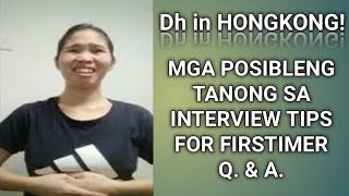 MGA POSIBLENG TANONG SA INTERVIEW TIPS FOR FIRSTIMER/DH IN HONGKONG/OFW SA HONGKONG/HONGKONG VLOG.