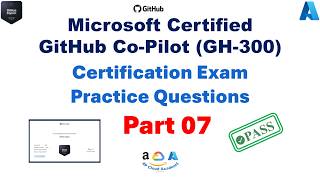 GitHub Co-pilot GH-300  Certification Exam Practice Questions Answer Part 07