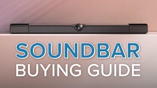 Soundbar Buying Guide - How To Choose The Best Soundbar For You & Upgrade Your TV Sound 📺 🔊
