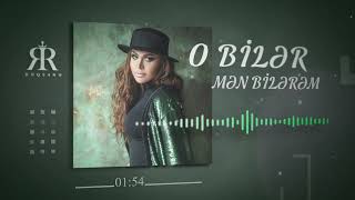 Rəqsanə İsmayılova - O Biler Men Bilerem (Official Audio)