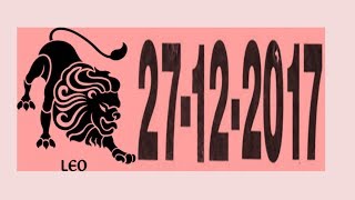Leo Zodiac Sign: Dec 27, 2017 |How Is Your Day|