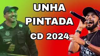 UNHA PINTADA CD 2024 - PRA TOMAR CACHAÇA