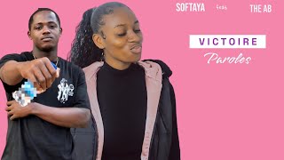 Victoire - Softaya feat The AB ( paroles )