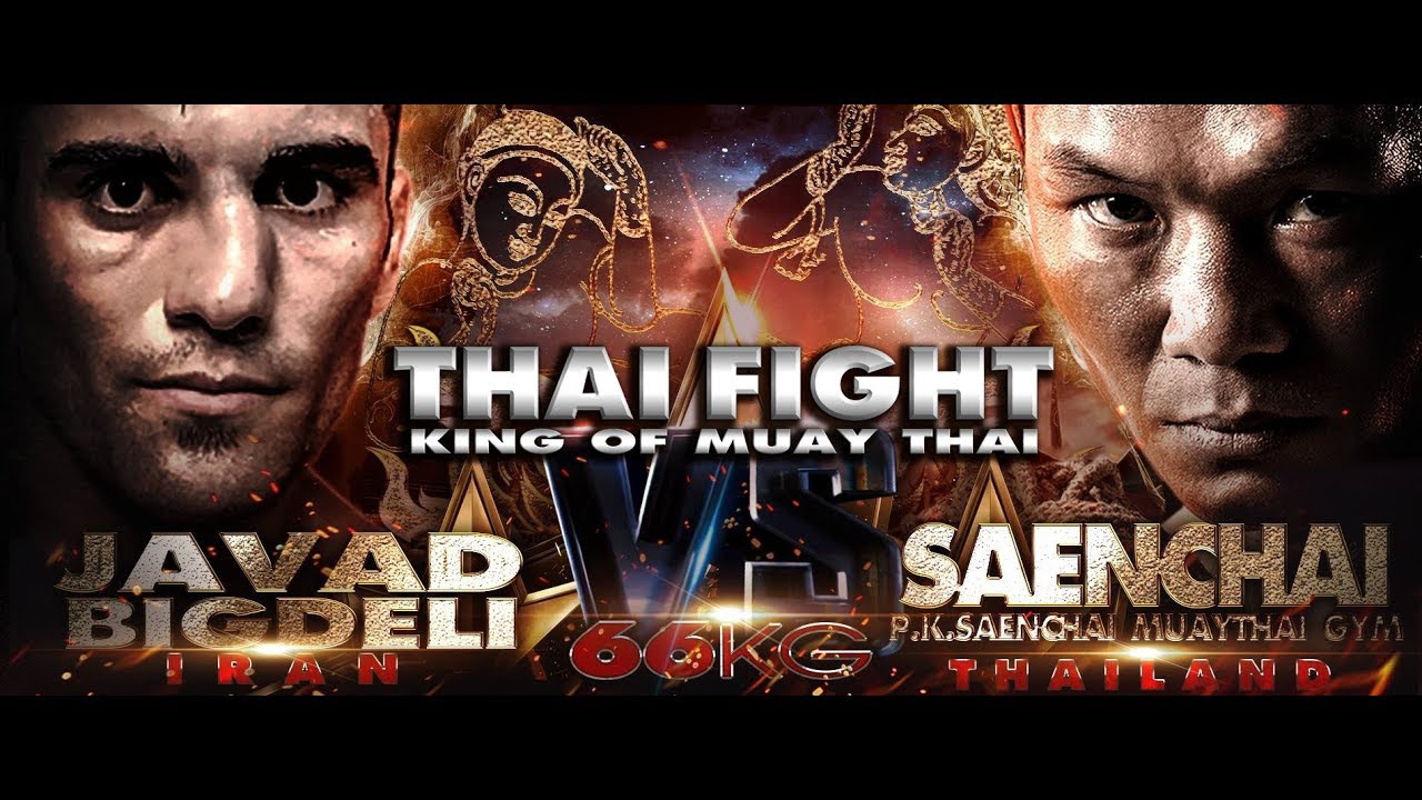 SAENCHAI - THAILAND VS JAVAD BIGDELI - IRAN - THAI FIGHT MUEANG KHON 2019 official secrets