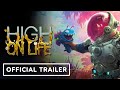 High on Life - Official Trailer | IGN Fan Fest 2024