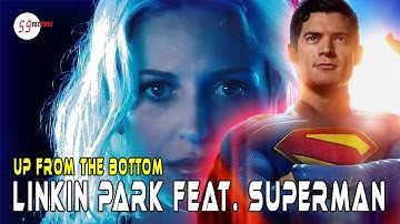 Superman (2025) | Linkin Park - Up From The Bottom | Music Video [HD]